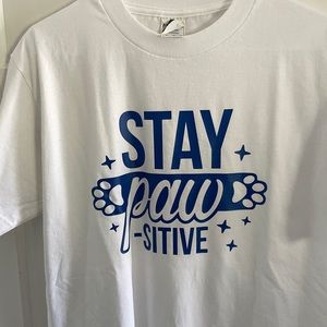 Stay Pawsitive T-shirt